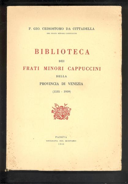 BIBLIOTECA DEI FRATI MINORI CAPPUCCINI DELLA PROVINCIA DI VENEZIA ( …