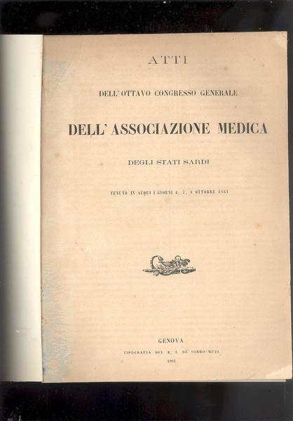 ATTI DELL'OTTAVO CONGRESSO GENERALE DELL'ASSOCIAZIONE MEDICA DEGLI STATI SARDI