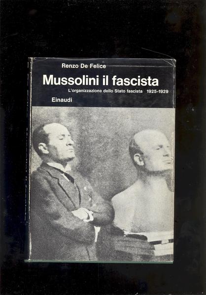 MUSSOLINI IL FASCISTA