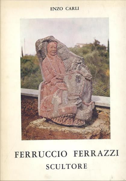 FERRUCCIO FERRAZZI SCULTORE