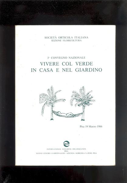 I° CONVEGNO NAZIONALEVIVERE COL VERDE IN CASA E NEL GIARDINO