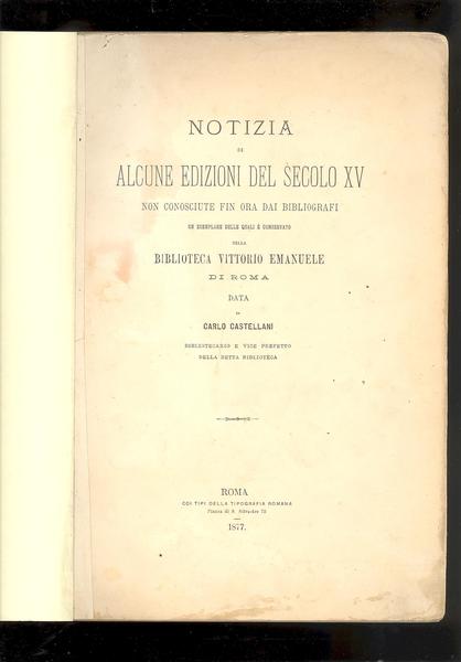 NOTIZIA DI ALCUNE EDIZIONI DEL SECOLO XV NON CONOSCIUTE FIN …