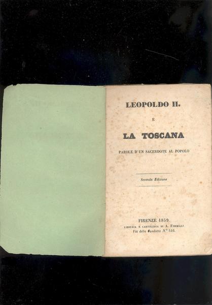 LEOPOLDO II E LA TOSCANAPAROLE DI UN SACERDOTE AL POPOLO