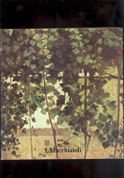 I MACCHIAIOLI