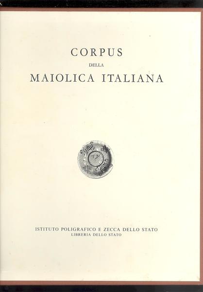 CORPUS DELLA MAIOLICA ITALIANA