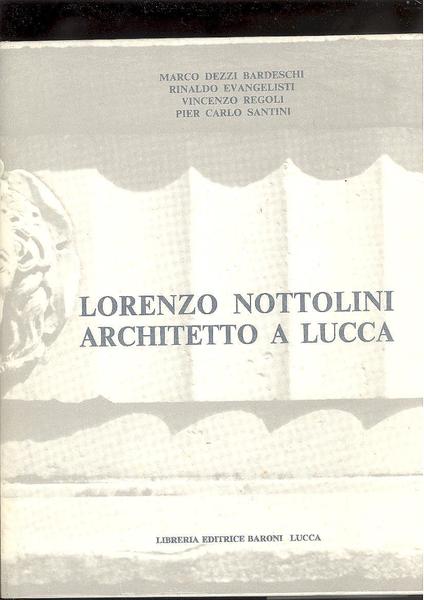 LORENZO NOTTOLINI ARCHITETTO A LUCCA