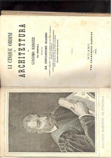 LI CINQUE ORDINI DI ARCHITETTUA INTAGLIATI DA COSTANTINO GIANNI