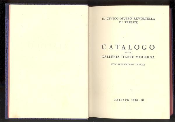 CATALOGO DELLA GALLERIA D'ARTE MODERNA CON SETTANTASEI TAVOLE