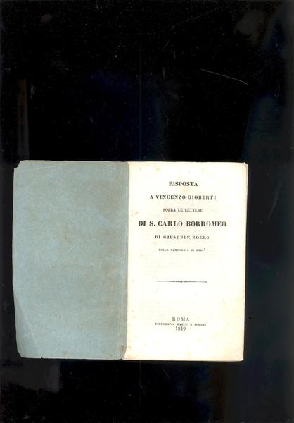 RISPOSTA A VINCENZO GIOBERTI SOPRA LE LETTERE DI S. CARLO …