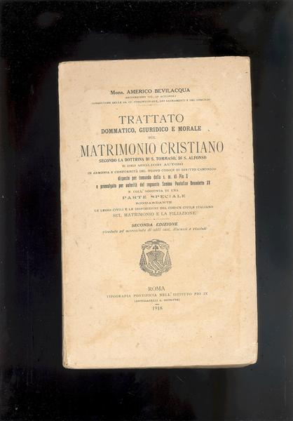 TRATTATO DRAMMATICO, GIURIDICO E MORALE SUL MATRIMONIO CRISTIANO