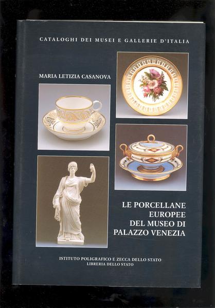 LE PORCELLANE EUROPEE DEL MUSEO DI PALAZZO VENEZIA