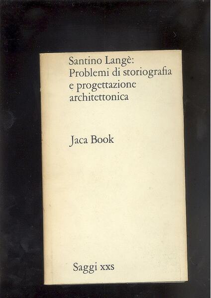 PROBLEMI DI STORIOGRAFIA E PROGETTAZIONE ARCHITETTONICA