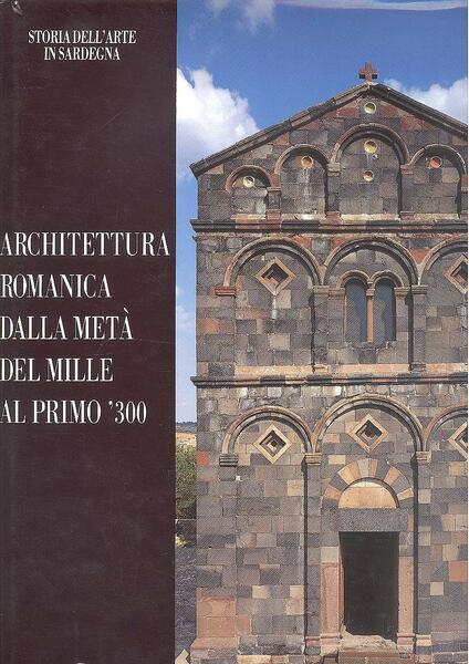 ARCHITETTURA ROMANICA DALLA META' DEL MILLE AL PRIMO '300