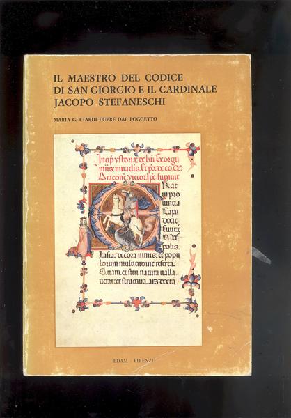 IL MAESTRO DEL CODICE DI SAN GIORGIO E IL CARDINALE …