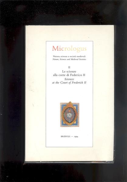 MICROLOGUS II. LE SCIENZE ALLA CORTE DI FEDERICO II ( …