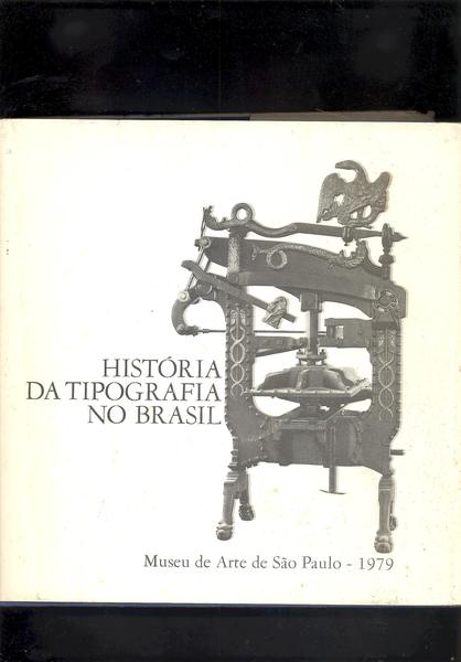 HISTORIA DA TIPOGRAFIA NO BRASIL