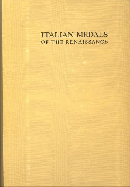 A CORPUS OF ITALIAN MEDALS OF THE RENAISSANCE BEFORE CELLINI