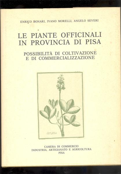 LE PIANTE OFFICINALI IN PROVINCIA DI PISAPOSSIBILITA' DI COLTIVAZIONE E …