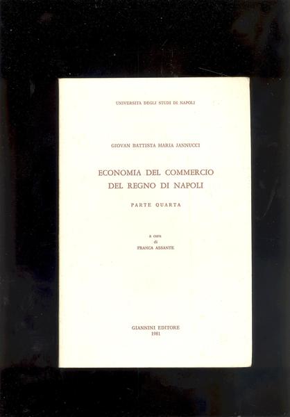 ECONOMIA DEL COMMERCIO DEL REGNO DI NAPOLI.PARTE QUARTA