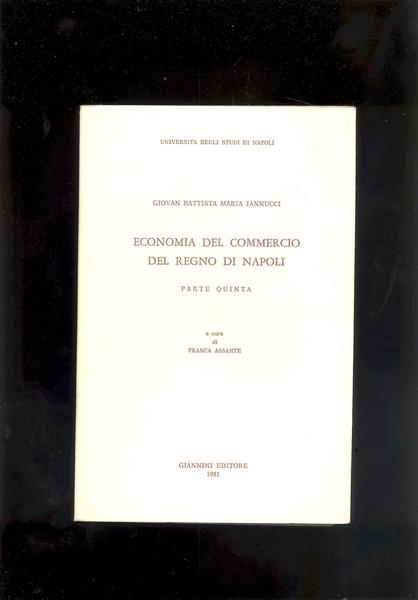 ECONOMIA DEL COMMERCIO DEL REGNO DI NAPOLI.PARTE QUINTA