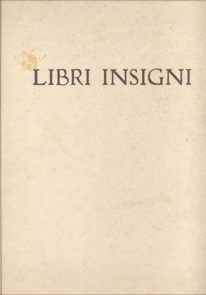 LIBRI INSIGNI XIV / XVI SECOLO