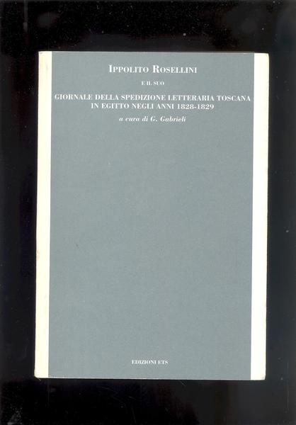 IPPOLITO ROSELLINI E IL SUO GIORNALE DELLA SPEDIZIONE LETTERARIA TOSCANA …