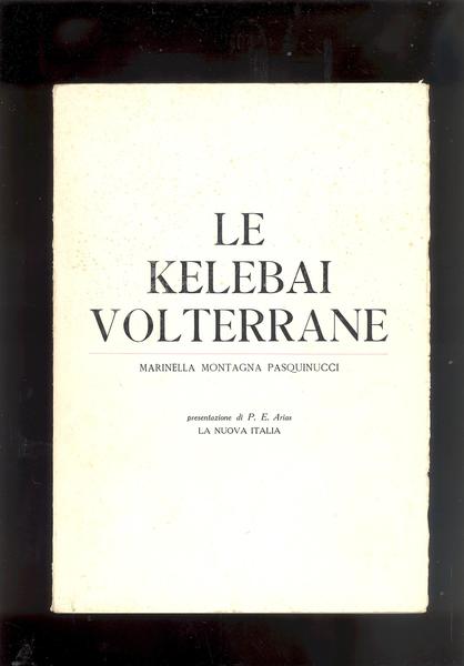 LE KELEBAI VOLTERRANE