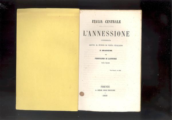 ITALIA CENTRALE - L'ANNESSIONE CONSIDERATA SOTTO IL PUNTO DI VISTA …