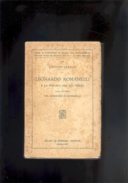 LEONARDO ROMANELLI E LA TOSCANA DEL SUO TEMPO