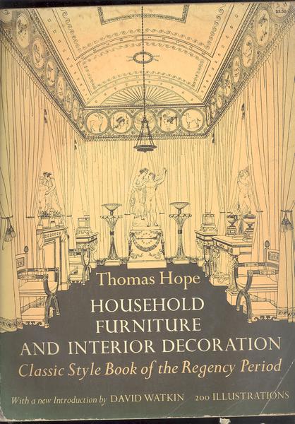 HOUSEHOLD FURNITURE AND INTERIOR DECORATIONCLASSIC STYLE BOOK OF THE REGENCY …