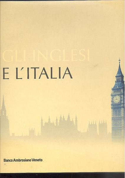 GLI INGLESI E L'ITALIA