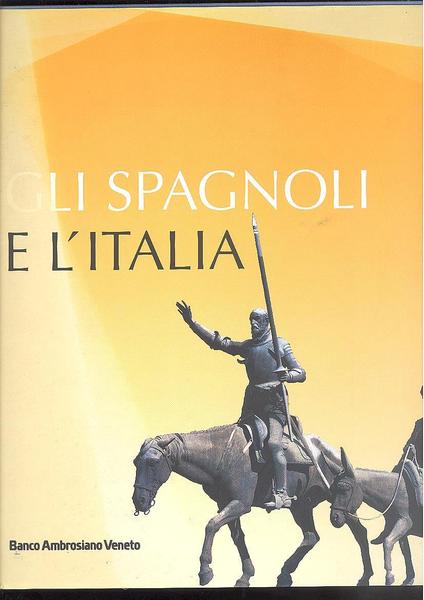 GLI SPAGNOLI E L'ITALIA.