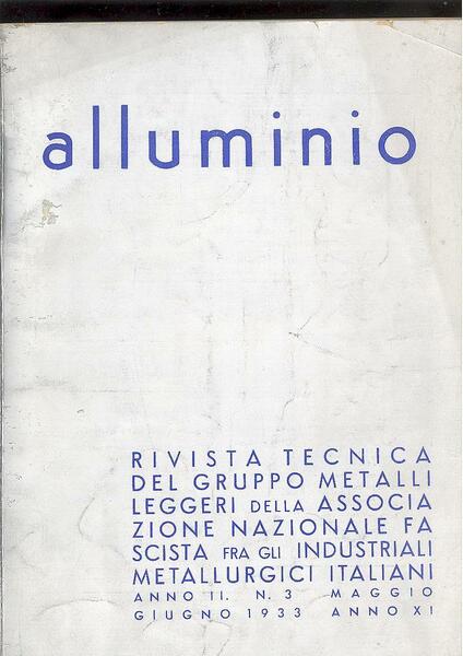 ALLUMINIO. RIVISTA TECNICA DEL GRUPPO METALLI LEGGERI. ANNO II. N.3 …