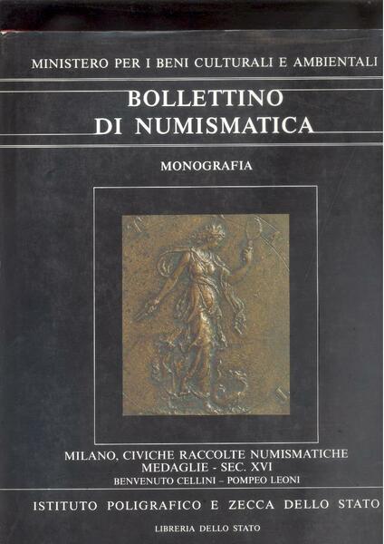 BOLLETTINO DI NUMISMATICA. MONOGRAFIA 4. II. 3. MILANO. CIVICHE RACCOLTE …