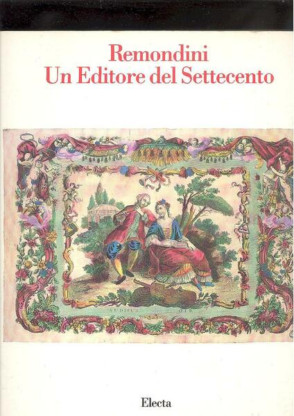 REMONDINI UN EDITORE DEL SETTECENTO