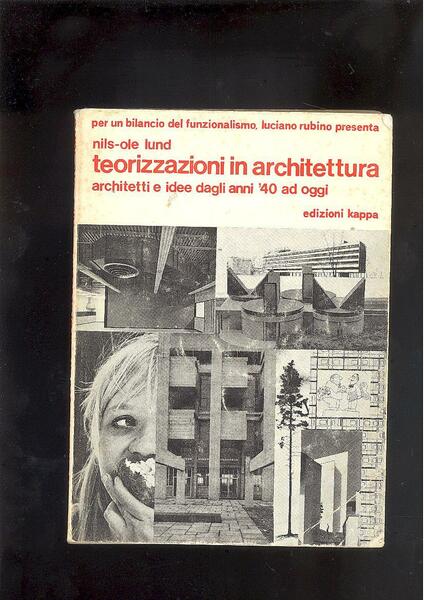 TEORIZZAZIONI IN ARCHITETTURA.ARCHITETTI E IDEE DAGLI ANNI 40 AD OGGI