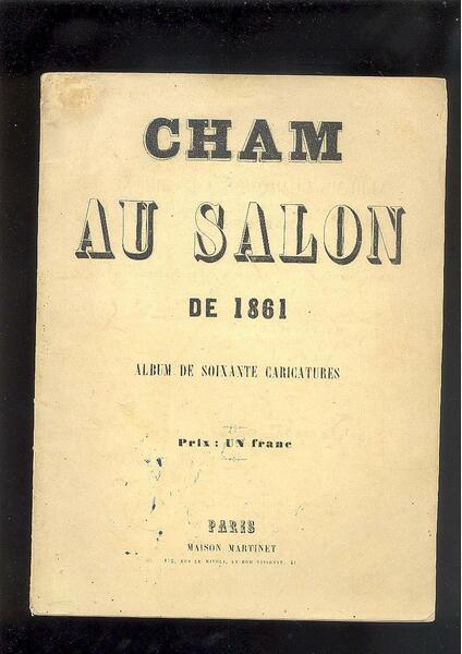 CHAM AU SALON DE 1861. ALBUM DE SOIXANTE CARICATURES