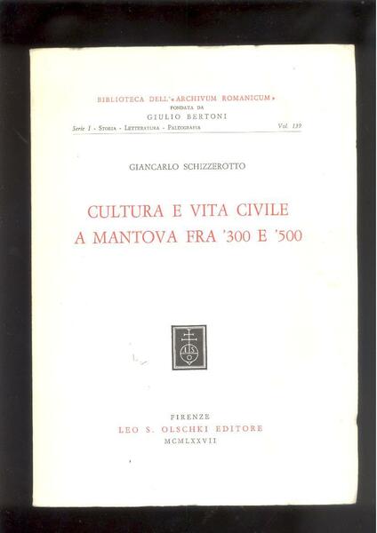 CULTURA E VITA CIVILE A MANTOVA FRA 300 E 500