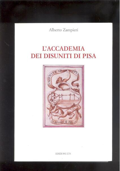 L'ACCADEMIA DEI DISUNITI DI PISA