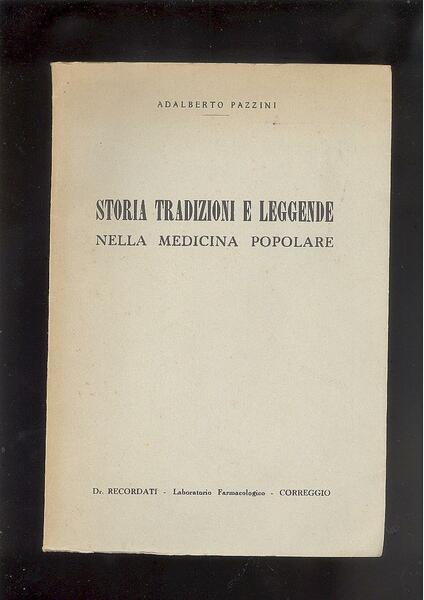 STORIA TRADIZIONI E LEGGENDE NELLA MEDICINA POPOLARE