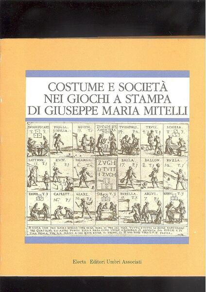 COSTUME E SOCIETA NEI GIOCHI A STAMPA DI GIUSEPPE MARIA …