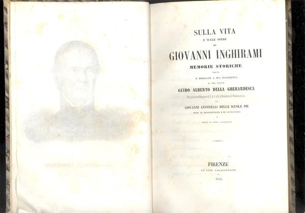 SULLA VITA E SULLE OPERE DI GIOVANNI INGHIRAMI. MEMORIE STORICHE