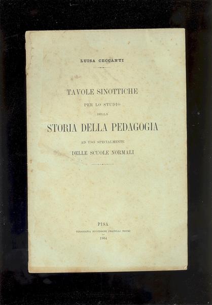 TAVOLE SINOTTICHE PER LO STUDIO DELLA STORIA DELLA PEDAGOGIAAD USO …