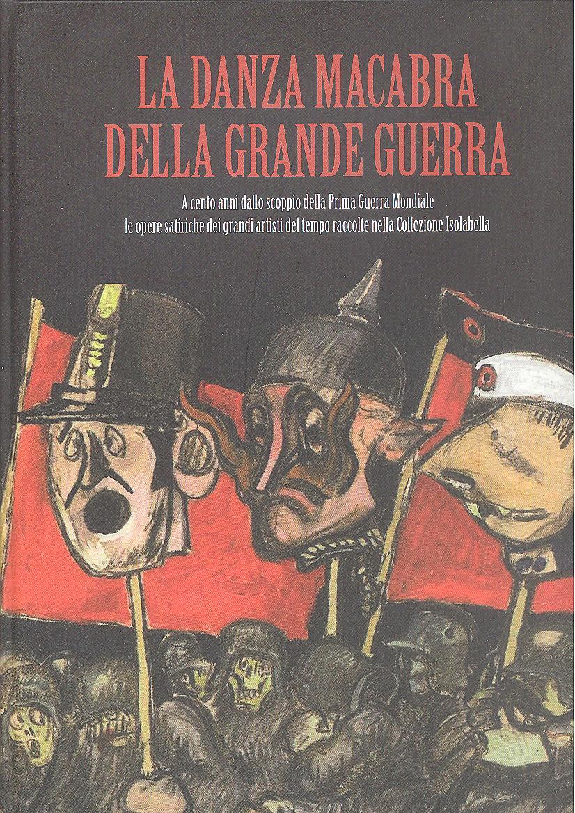 LA DANZA MACABRA DELLA GRANDE GUERRA.