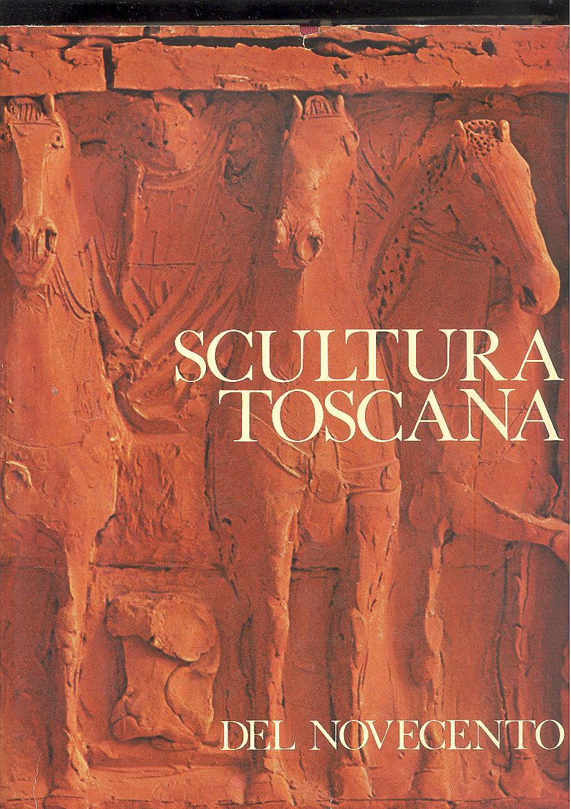 SCULTURA TOSCANA DEL NOVECENTO