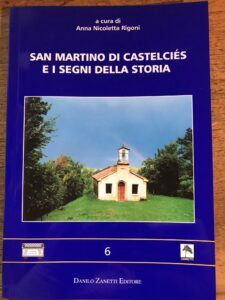 SAN MARTINO DI CASTELCIES E I SEGNI DELLA STORIA