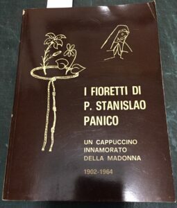 I FIORETTI DI P. STANISLAO PANICO. UN CAPPUCCINO INNAMORATO DELLA …
