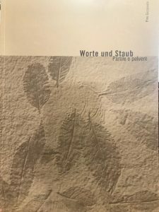 WORTE UND STAUB – PAROLE E POLVERE – PINO GUZZONATO