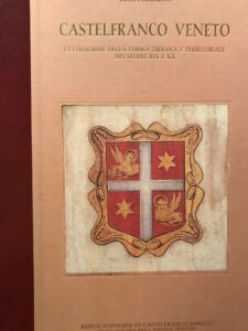 CASTELFRANCO VENETO – L’EVOLUZIONE DELLA FORMA URBANA E TERRITORIALE NEI …