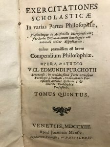 EXERCITATIONES SCHOLASTICAE IN VARIAS PARTES PHILOSOPHIAE. TOMUS QUINTUS